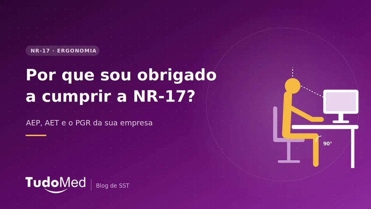 Capa: Por que sou obrigado a cumprir a NR-17?